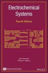 Electrochemical Systems Hardcover 4TH Edition