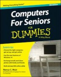 Computers For Seniors For Dummies Paperback 4th Revised Edition