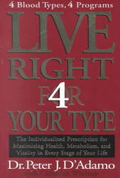 Live Right 4 Your Type - Peter J. D'adamo Hardcover
