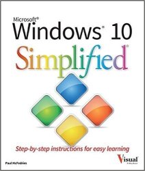 Windows 10 Simplified - Step-by-step Instructions For Easy Learning