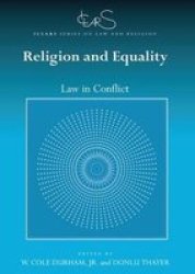 Religion And Equality - Law In Conflict Paperback
