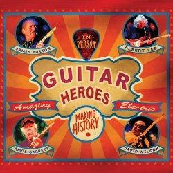 James Burton Lee Albert Garrett Amos Wilcox - Guitar Heroes Cd