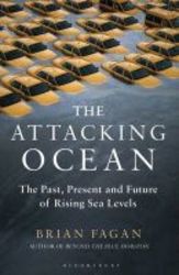 The Attacking Ocean - The Past Present And Future Of Rising Sea Levels paperback Export airside