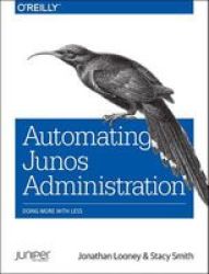 Automating Junos Administration Paperback