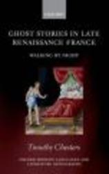 Ghost Stories in Late Renaissance France - Walking by Night Hardcover