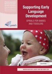 Supporting Early Language Development - Spirals For Babies And Toddlers Hardcover