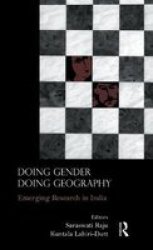 Doing Gender, Doing Geography - Emerging Research in India Hardcover