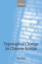 Typological Change In Chinese Syntax Oxford Linguistics