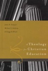 Theology For Christian Education A