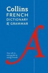 Collins French Dictionary And Grammar - 120 000 Translations Plus Grammar Tips French English Paperback Eighth Edition