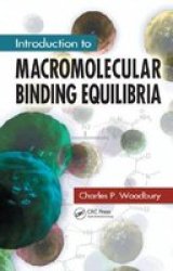 Introduction To Macromolecular Binding Equilibria hardcover