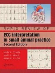 Rapid Review Of Ecg Interpretation In Small Animal Practice Second Edition Hardcover 2 New Edition