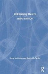 Rekindling Desire Hardcover 3RD Edition
