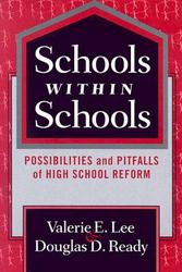 Schools within Schools - Possibilities and Pitfalls of High School Reform