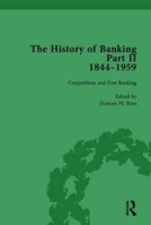 The History Of Banking II 1844-1959 Vol 2 Hardcover