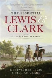 The Essential Lewis & Clark Paperback Abridged Edition