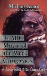 The ABC Movie of the Week Companion: A Loving Tribute to the Classic Series