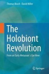 The Holobiont Imperative - Perspectives From Early Emerging Animals Hardcover 1ST Ed. 2016