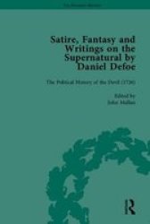 Satire Fantasy And Writings On The Supernatural By Daniel Defoe Part II Hardcover