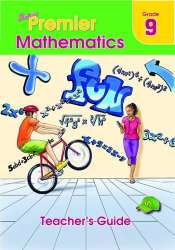 Shuters Premier Mathematics Grade 9 Teacher's Guide