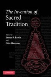The Invention Of Sacred Tradition Paperback