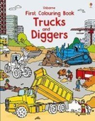 First Colouring Book Trucks And Diggers Paperback