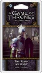 A Game Of Thrones Lcg: 2ND Edition - The Faith Militant Chap