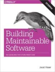 Building Maintainable Software - Ten Guidelines For Future-proof Code Paperback C Ed