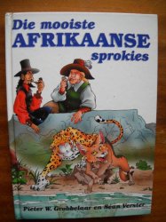 Die Mooiste Afrikaanse Sprokies Pieter W.grobbelaar En Sean Verster
