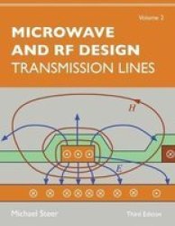 Microwave And Rf Design Volume 2: Transmission Lines