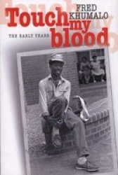 Touch My Blood - The Early Years Paperback