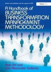 A Handbook Of Business Transformation Management Methodology hardcover New Edition