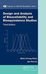 Design and Analysis of Bioavailability and Bioequivalence Studies, Third Edition Chapman & Hall CRC Biostatistics Series