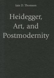 Heidegger Art And Postmodernity Hardcover