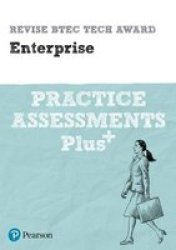 Revise Btec Tech Award Enterprise Practice Assessments Plus Paperback