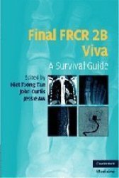 Final Frcr 2B Viva: A Survival Guide Cambridge Medicine Paperback