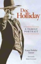 Doc Holliday - A Family Portrait Hardcover