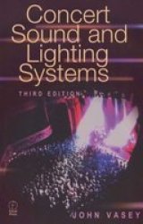 Concert Sound And Lighting Systems Paperback 3REV Ed