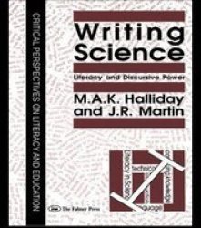 Writing Science: Literacy And Discursive
