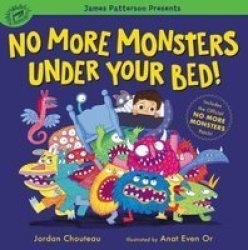 No More Monsters Under Your Bed Hardcover