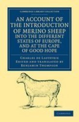 An Account Of The Introduction Of Merino Sheep Into The Different States Of Europe And At The Cape Of Good Hope