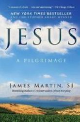 Jesus - A Pilgrimage Paperback