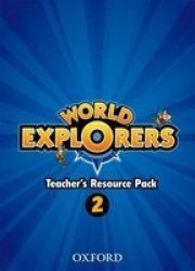 World Explorers: Level 2: Teacher& 39 S Resource Pack Undefined