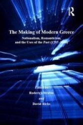 The Making of Modern Greece Centre for Hellenic Studies, King's College London Publications