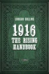 1916: The Rising Handbook Hardcover