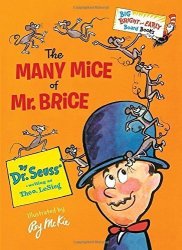 The Many Mice Of Mr. Brice Big Bright & Early Board Book By Dr. Seuss 2015-01-06