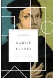 Martin Luther - A Spiritual Biography Hardcover