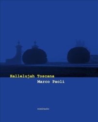 Marco Paoli: Hallelujah Toscana Hardcover