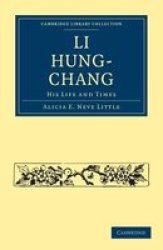 Li Hung-chang - His Life And Times Paperback