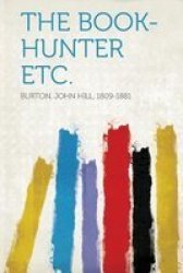 The Book-hunter Etc. Paperback